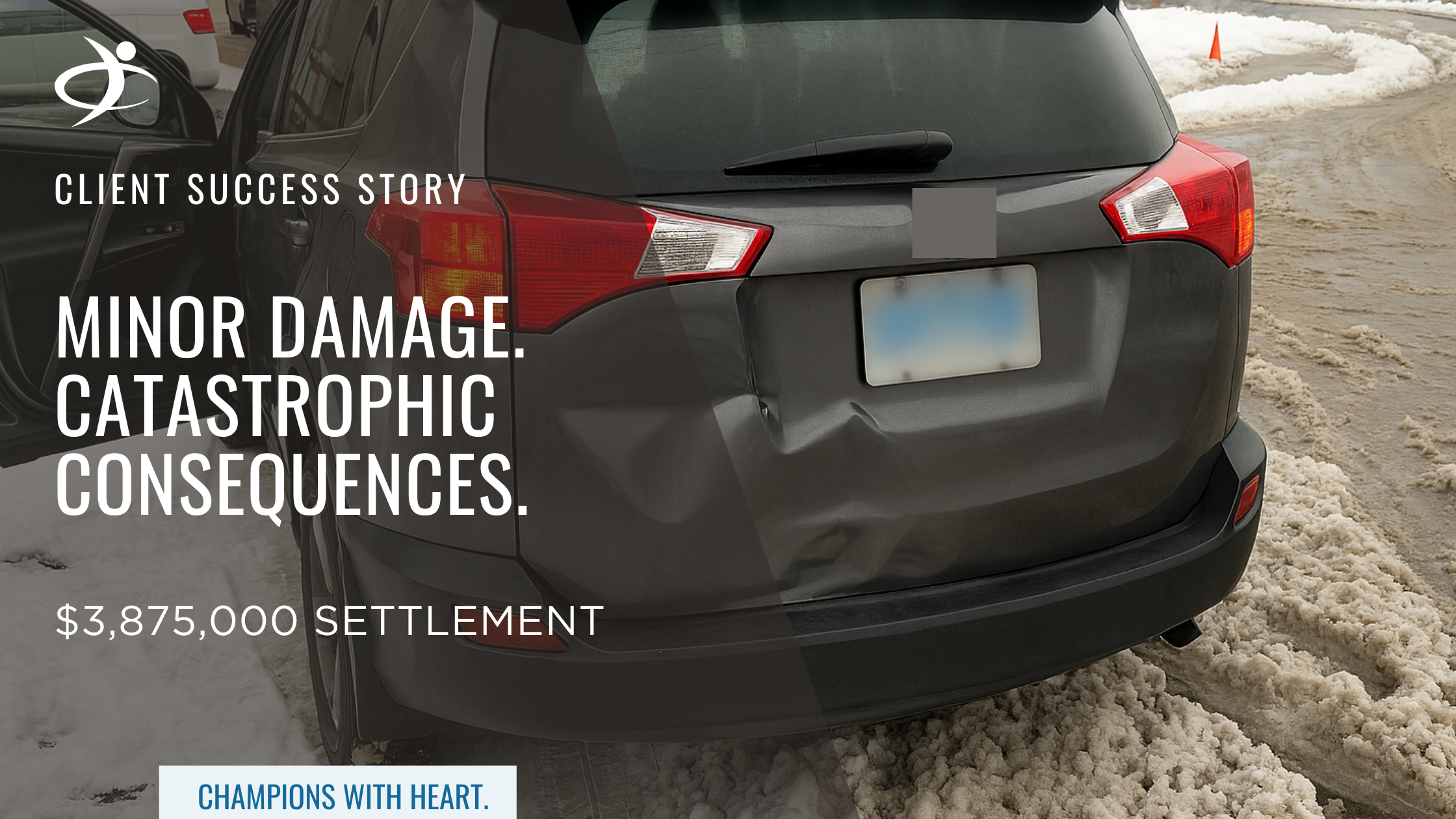 MINOR DAMAGE. CATASTROPHIC CONSEQUENCES. $3,875,000 Settlement